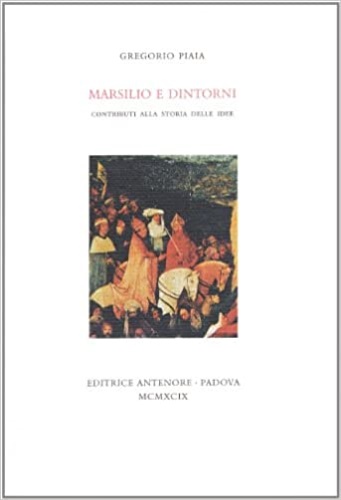 9788884553164-Marsilio e dintorni. Contributi alla storia delle idee.