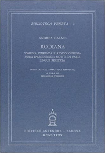 9788884554772-Rodiana. Commedia stupenda e ridicolissima piena d'argutissimi moti e in varie l