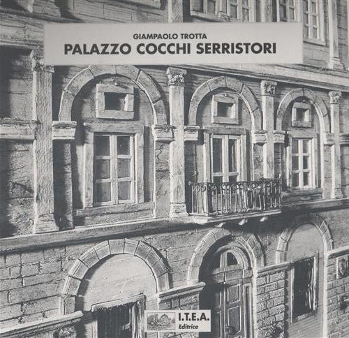 Palazzo Cocchi Serristori a Firenze. Una dimora quattrocentesca in lumine Solis.