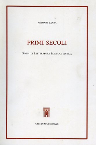 9788885760233-Primi secoli. Saggi di letteratura italiana antica.