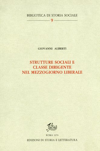 9788884985248-Strutture sociali e classe dirigente nel Mezzogiorno liberale.