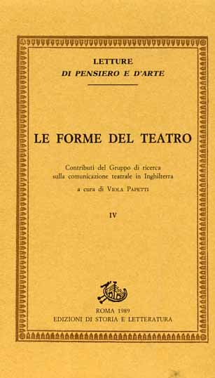 9788884986627-Le forme del teatro. Vol.IV: Contributi del Gruppo di ricerca sulla comunicazion