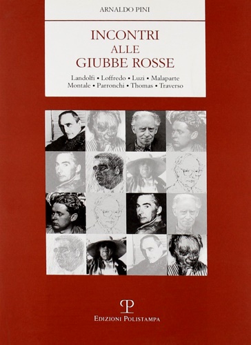 9788883042195-Incontri alle Giubbe Rosse. Landolfi, Loffredo, Luzi, Malaparte, Montale, Parron