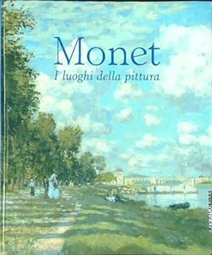 9788887582413-Monet. I luoghi della pittura.