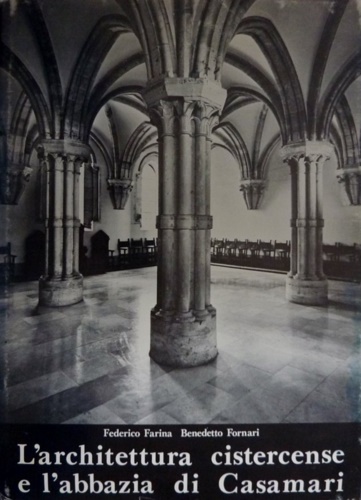 L'architettura cistercense e l'abbazia di Casamari.