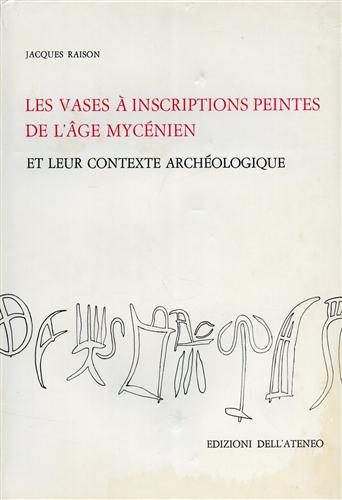 Les vases à inscriptions peintes de l'âge mycénien et leur contexte archéologiqu