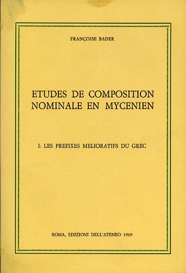 Etudes de composition nominale en mycenien. Vol.I: Les prefixes melioratifs du g