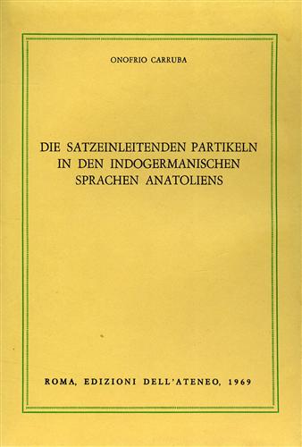 Die Satzeinleitenden Partikeln in der indogermanischen Sprachen Anatoliens.