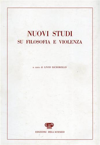 Nuovi studi su filosofia e violenza.