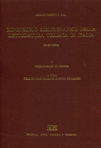 Aggiornamento del repertorio bibliografico della letteratura tedesca in Italia (