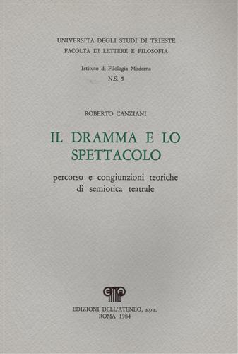 Il dramma e lo spettacolo. Percorso e congiunzioni teoriche di semiotica teatral