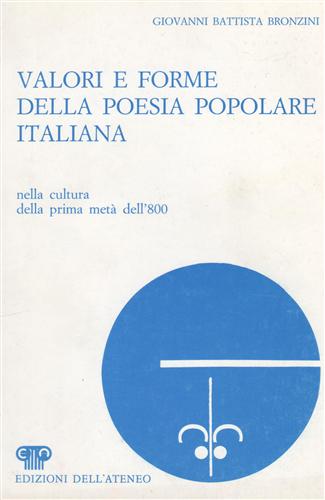 Valori e forme della poesia popolare italiana, nella cultura della prima metà de