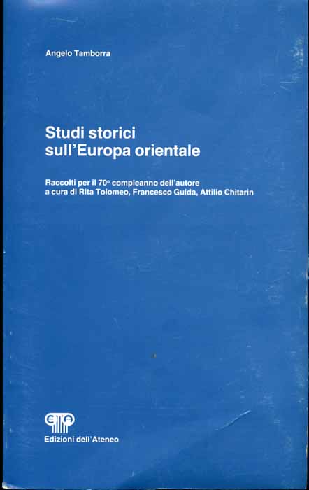 Studi storici sull'Europa Orientale. Raccolti per il 70° compleanno dell'autore