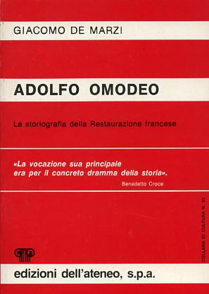 Adolfo Omodeo. La storiografia della Restaurazione francese.