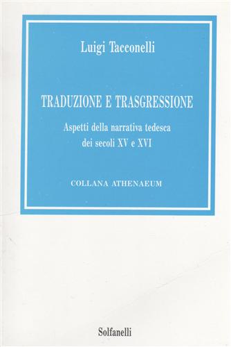 Traduzione e trasgressione. Aspetti della narrativa tedesca dei secoli XV e XVI.