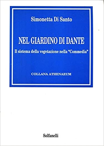 Nel giardino di Dante. Il sistema della vegetazione nella 