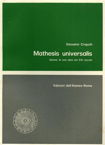 9788822209443-Mathesis universalis. Genesi di un'idea nel XVI secolo.