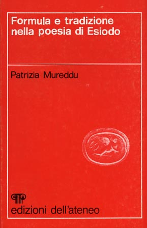 Formula e tradizione nella poesia di Esiodo.