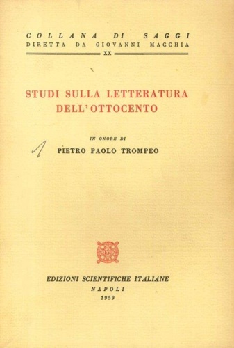 Studi sulla letteratura dell'Ottocento. In onore di Pietro Paolo Trompeo.