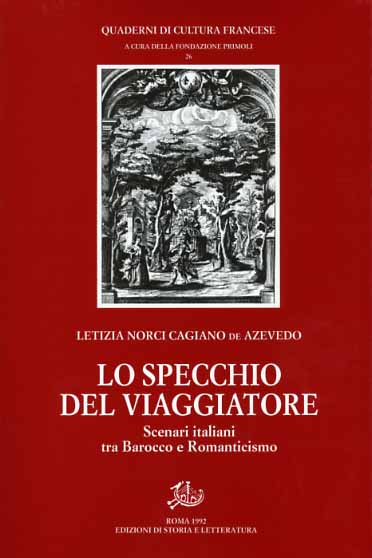 9788884987822-Lo specchio del viaggiatore. Scenari italiani tra Barocco e Romanticismo.