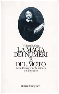 9788833908854-La magia dei numeri e del moto. René Descartes e la Scienza del Seicento.