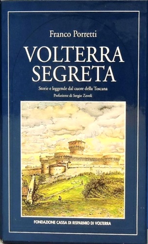 9788882894306-Volterra segreta. Storie e leggende dal cuore della Toscana.