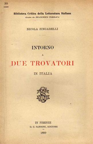 Intorno a due trovatori in Italia. (Ugo de Saint Circ e Amerigo Pegugliano).