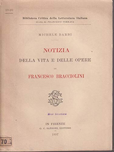 Notizia della Vita e delle Opere di Francesco Bracciolini.