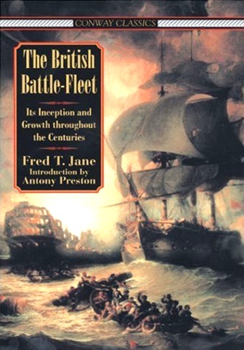 The British battle-fleet. Its inception and growth throughout the centuries.