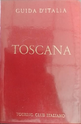 Toscana (non compresa Firenze).