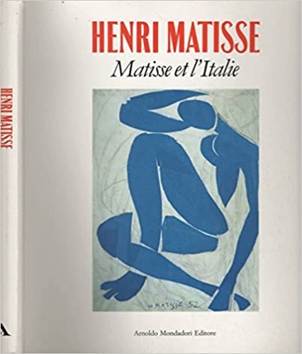 9788804306092-Henri Matisse. Matisse et l'Italie.