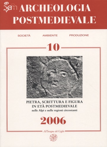 9788878143494-Archeologia Postmedievale. Pietra, scrittura e figura in età postmedievale nelle