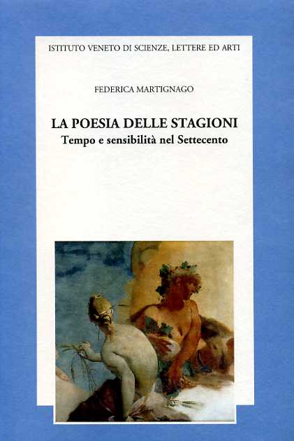 9788886166768-La poesia delle stagioni. Tempo e sensibilità nel Settecento.