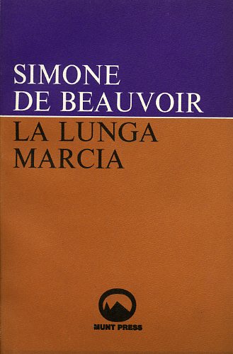 La lunga marcia. Saggio sulla Cina socialista.