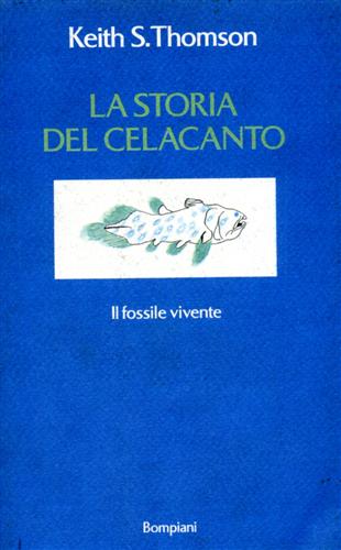 9788845220609-Storia del Celacanto. Il fossile vivente.