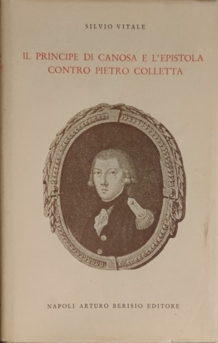 Il Principe di Canosa e l'Epistola contro Pietro Colletta.