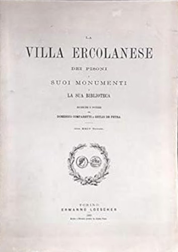 La villa ercolanese dei Pisoni, i suoi monumenti e la sua biblioteca.