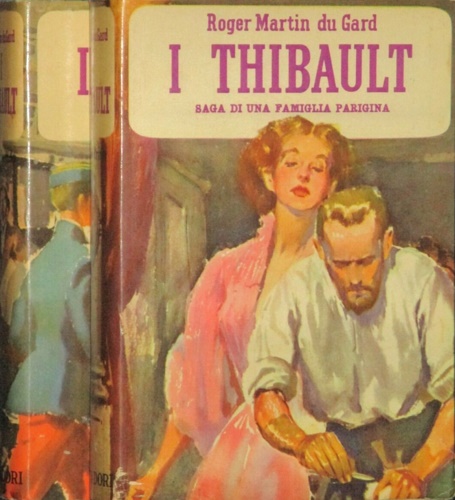 I Thibault. (Saga di una famiglia parigina).