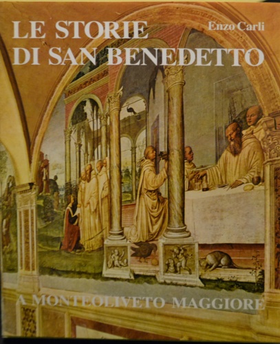 Le storie di San Benedetto a Monteoliveto Maggiore.