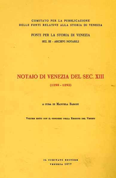 Notaio di Venezia del secolo XIII (1290-1292).