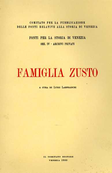 Famiglia Zusto. Archivio. 1083-1199.