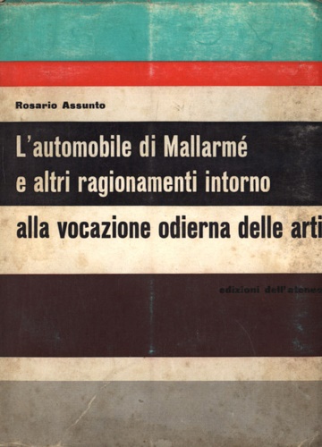 L'automobile di Mallarmé e altri ragionamenti intorno alla vocazione odierna del