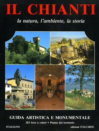 9788871936734-Il Chianti la natura, l'ambiente, la storia. guida artisitica e monumentale.