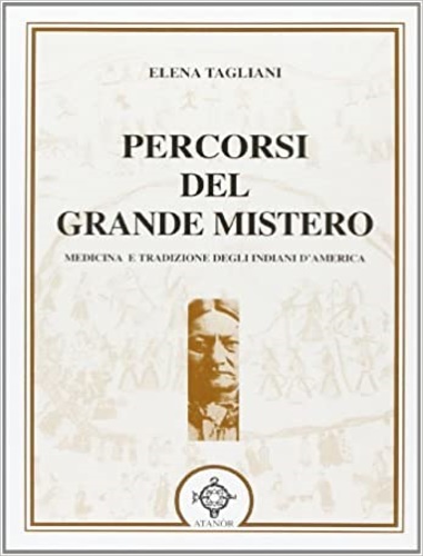 9788871691848-Percorsi del Grande Mistero. Medicina e tradizione degli indiani d'America.