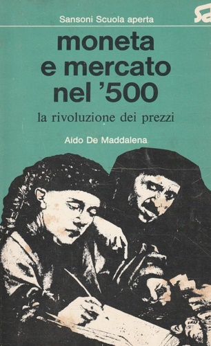 Moneta e mercato nel'500. La Rivoluzione dei prezzi.