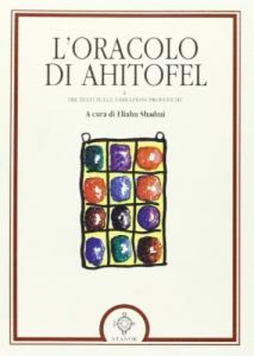 9788871690582-L'Oracolo di Ahitofel e tre testi sulle vibrazioni profetiche.