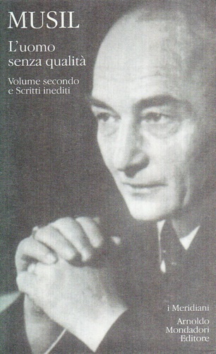 9788804419723-L' uomo senza qualità e Scritti inediti. Vol.II.