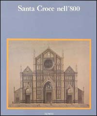 9788872920640-Santa Croce nell' 800. Misura dei fiorentini credenti.