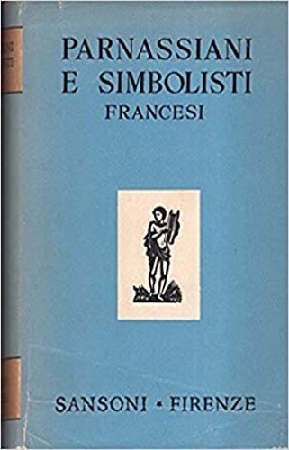 Parnassiani e simbolisti francesi.