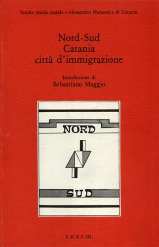 Nord-Sud Catania città d'immigrazione.